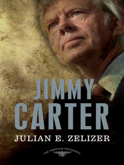 Title details for Jimmy Carter by Julian E. Zelizer - Wait list